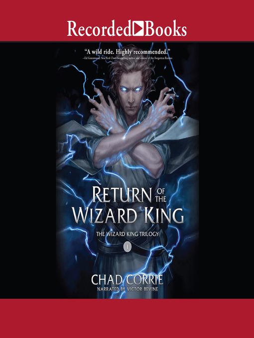 Title details for Return of the Wizard King by Chad Corrie - Available